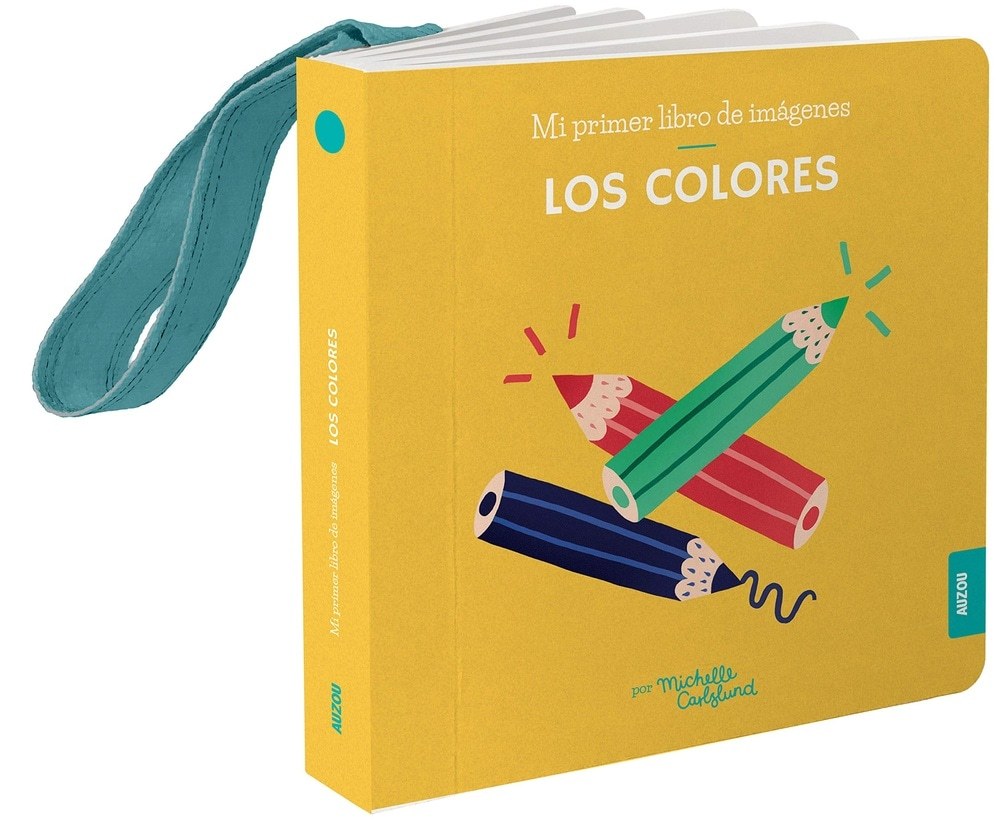 LOS COLORES (MI PRIMER LIBRO DE IMÁGENES)