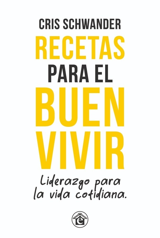 RECETAS PARA EL BUEN VIVIR