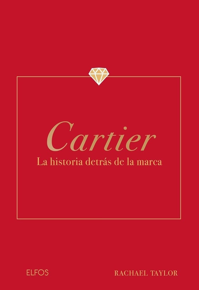 CARTIER. LA HISTORIA DETRAS DE LA MARCA