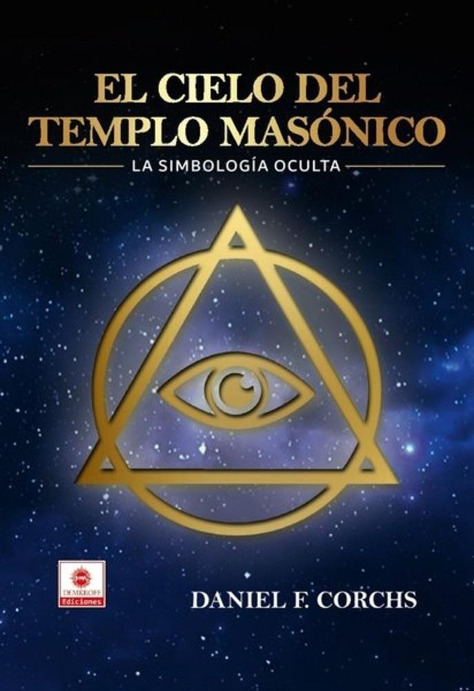 EL CIELO DEL TEMPLO MASÓNICO