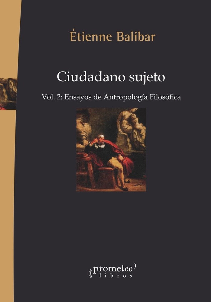 CIUDADANO SUJETO. VOL. 2: ENSAYOS DE ANTROPOLOGÍA FILOSÓFICA