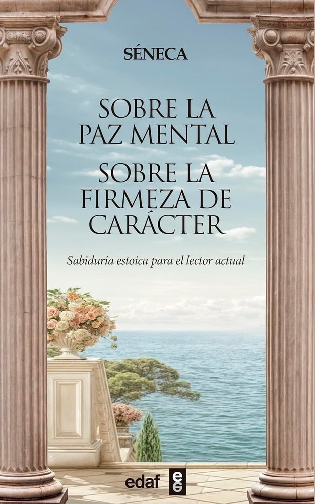 SOBRE LA PAZ MENTAL. SOBRE LA FIRMEZA DE CARÁCTER