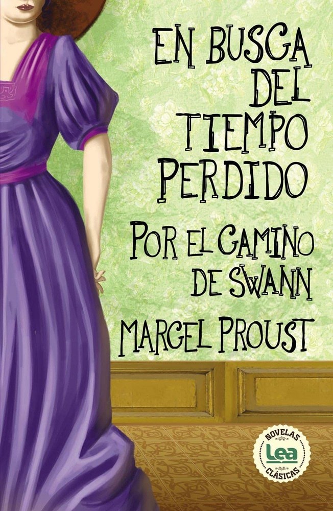 EN BUSCA DEL TIEMPO PERDIDO, POR EL CAMINO DE SWANN