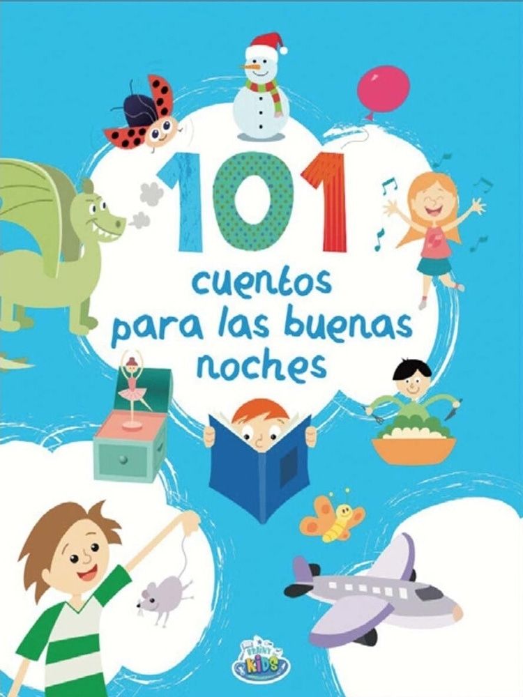 101 CUENTOS PARA LAS BUENAS NOCHES
