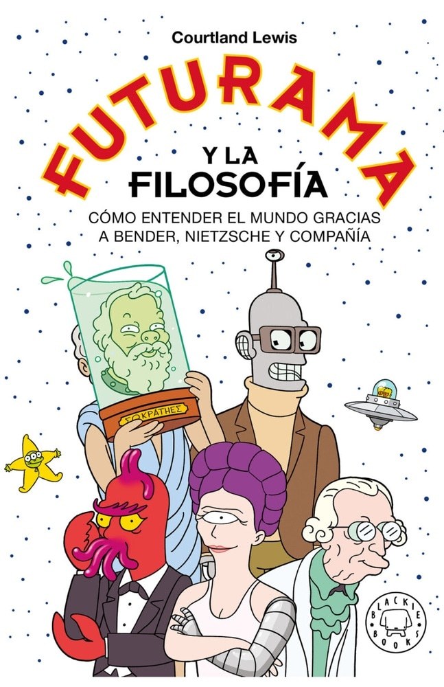 FUTURAMA Y LA FILOSOFÍA