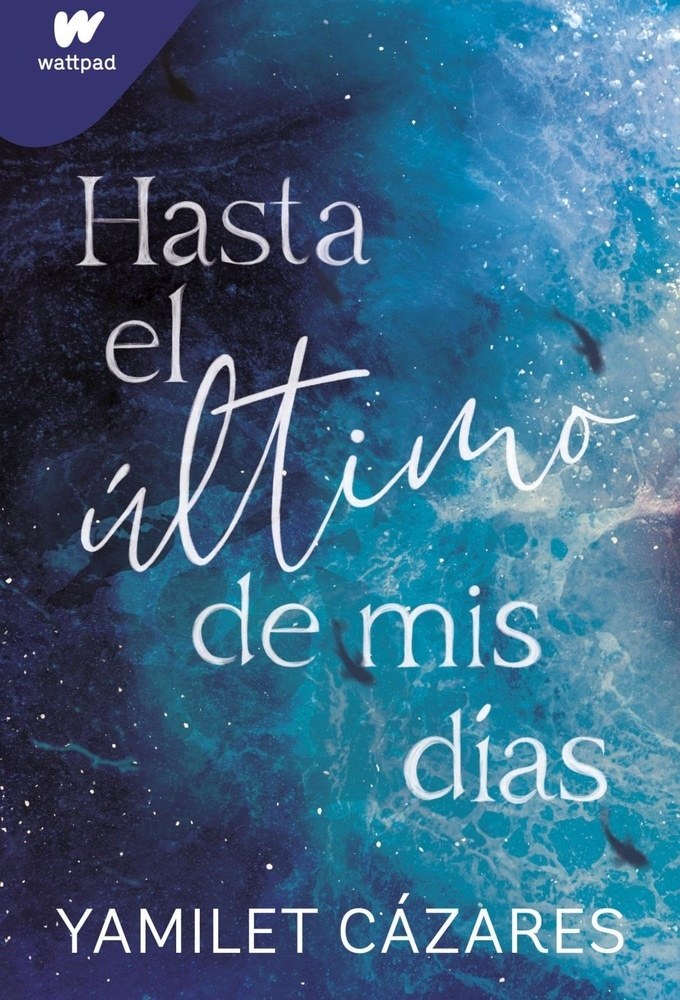 HASTA EL ÚLTIMO DE MIS DÍAS (TE AMARÉ 1)
