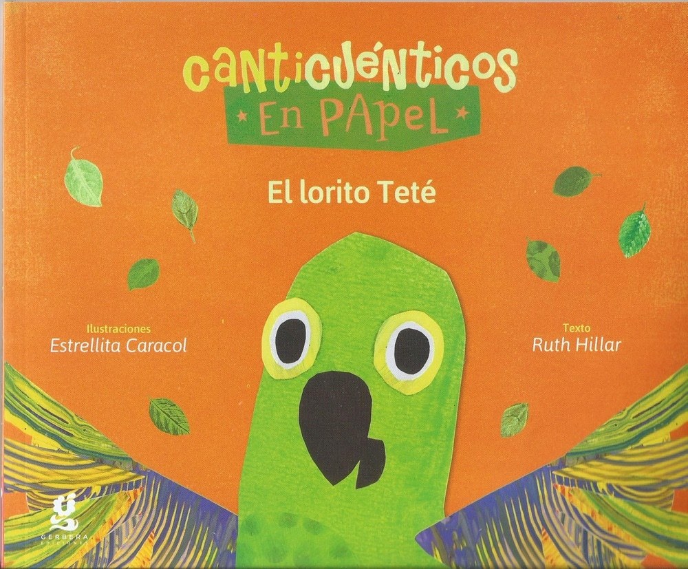 CANTICUENTICOS EN PAPEL - LORITO TETE