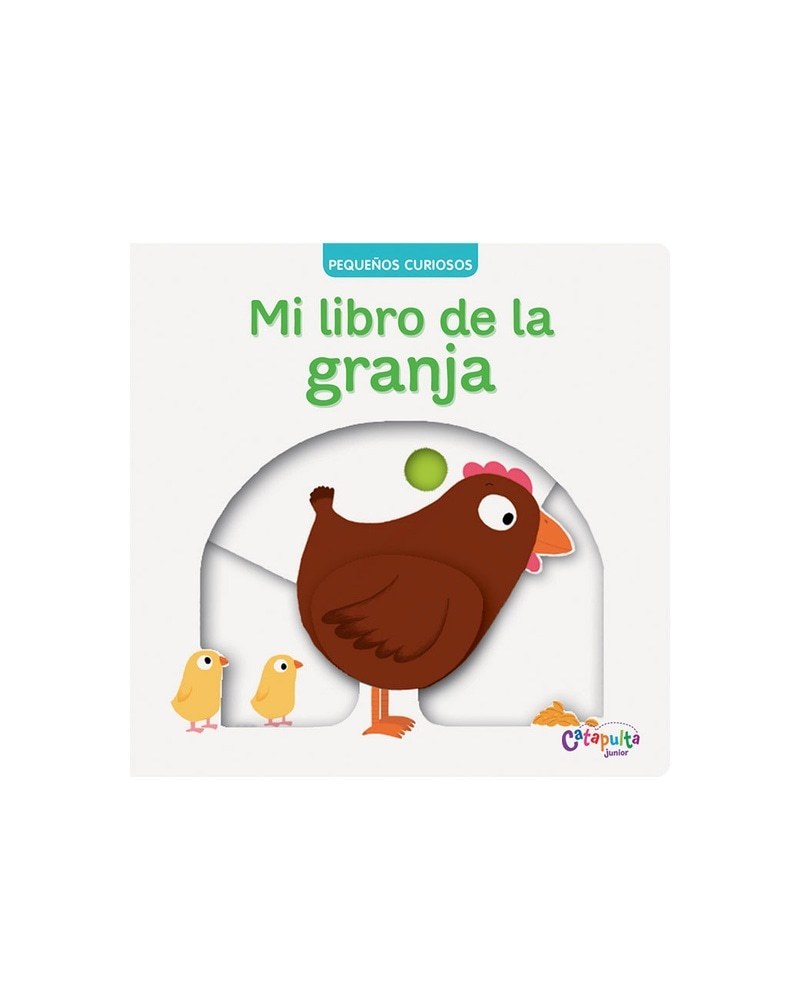 COLECCIÓN PEQUEÑOS CURIOSOS - MI LIBRO DE LA GRANJA