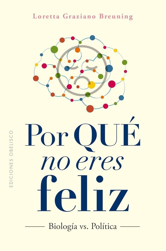 POR QUÉ NO ERES FELIZ