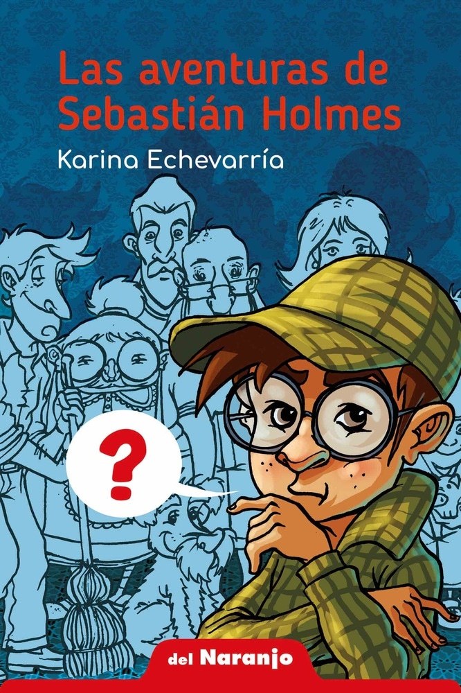 LAS AVENTURAS DE SEBASTIÁN HOLMES
