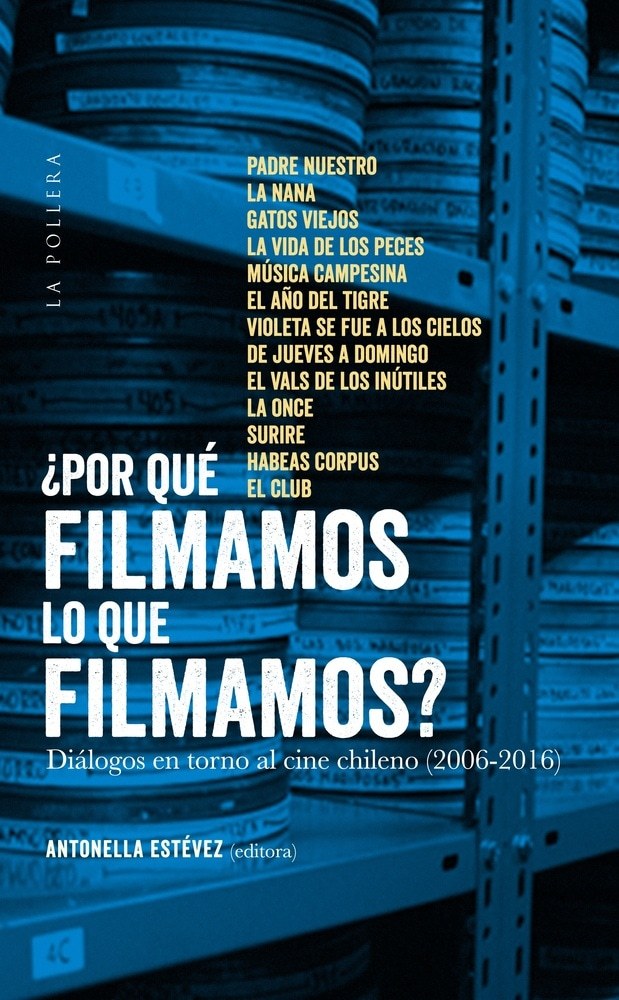POR QUÉ FILMAMOS LO QUE FILMAMOS?