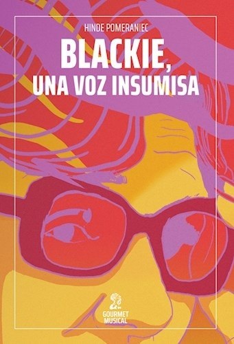 BLACKIE. UNA VOZ INSUMISA