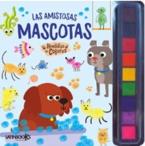 HUELLITAS DE COLORES - LAS AMISTOSAS MASCOTAS