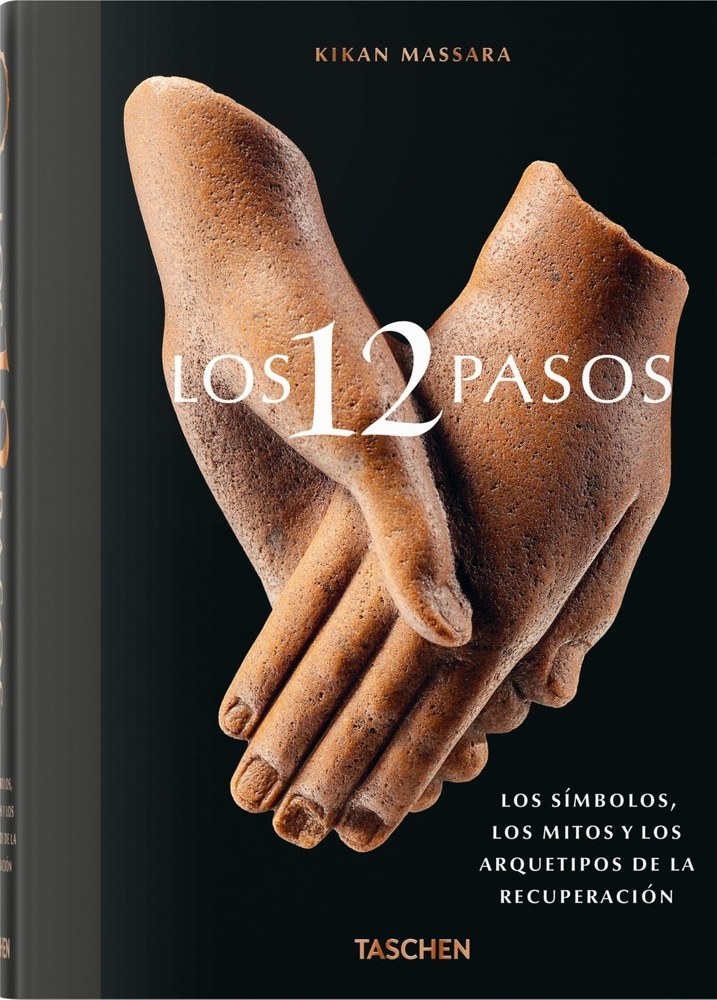 LOS 12 PASOS. LOS SÍMBOLOS, LOS MITOS Y LOS ARQUETIPOS DE LA RECUPERACIÓN