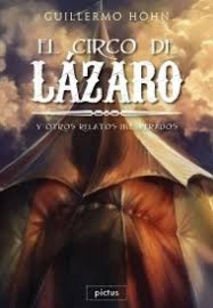 EL CIRCO DE LAZARO Y OTROS RELATOS INESPERADOS
