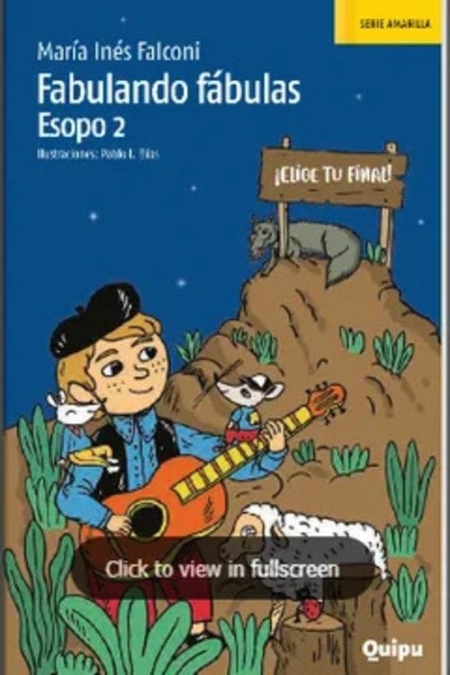 FABULANDO FÁBULAS. ESOPO 2 ¡ELIGE TU FINAL!