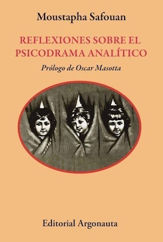 REFLEXIONES SOBRE EL PSICODRAMA ANALÍTICO