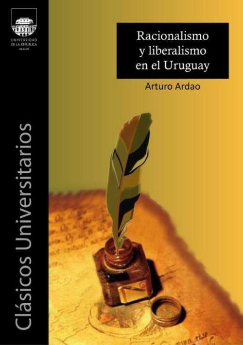 RACIONALISMO Y LIBERALISMO EN EL URUGUAY