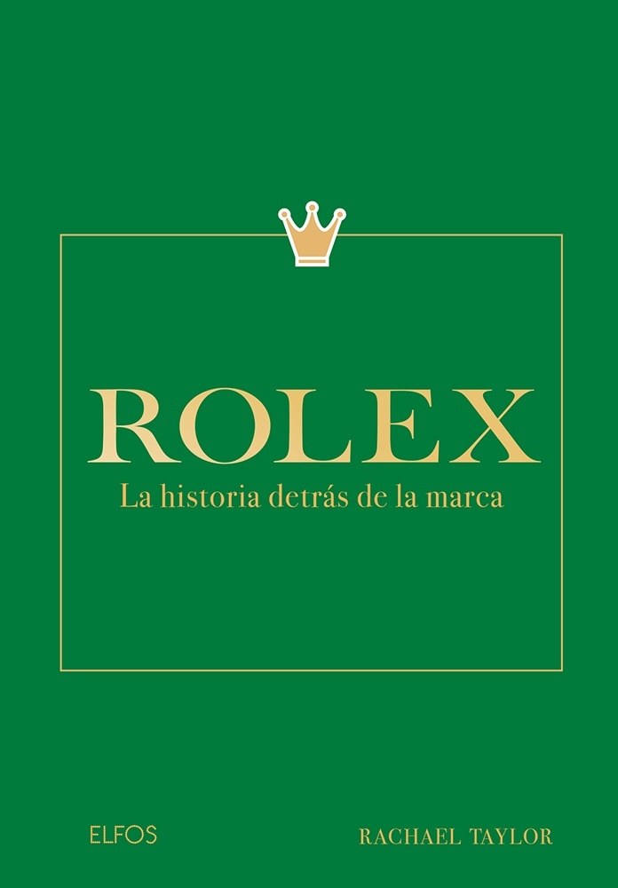 ROLEX. LA HISTORIA DETRAS DE LA MARCA