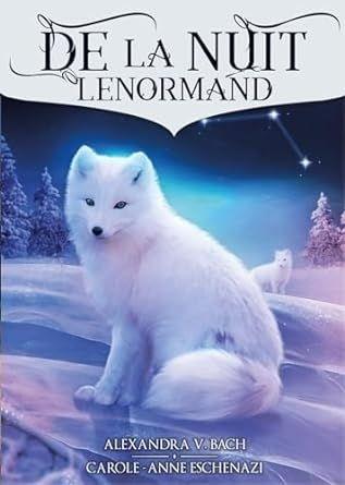 DE LA NUIT. LENORMAN ORACLE