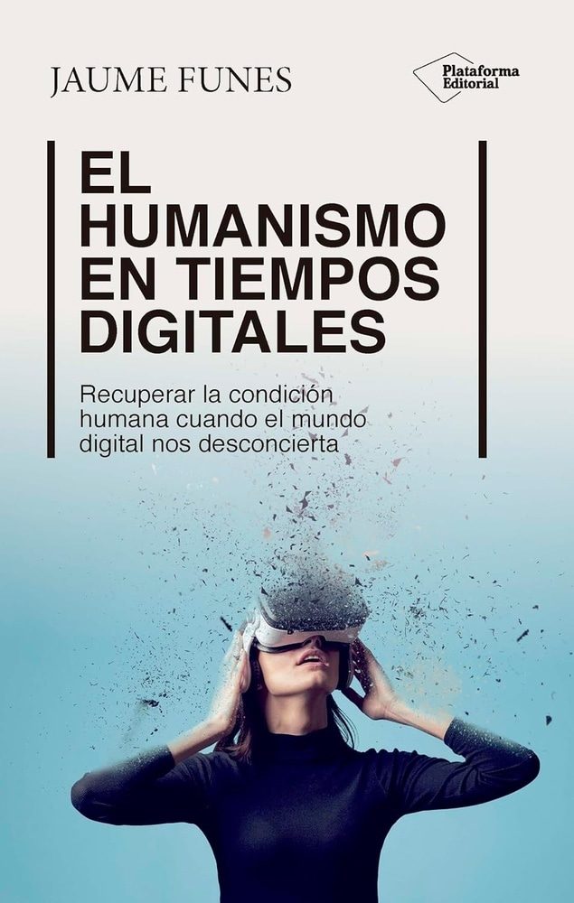 EL HUMANISMO EN TIEMPOS DIGITALES