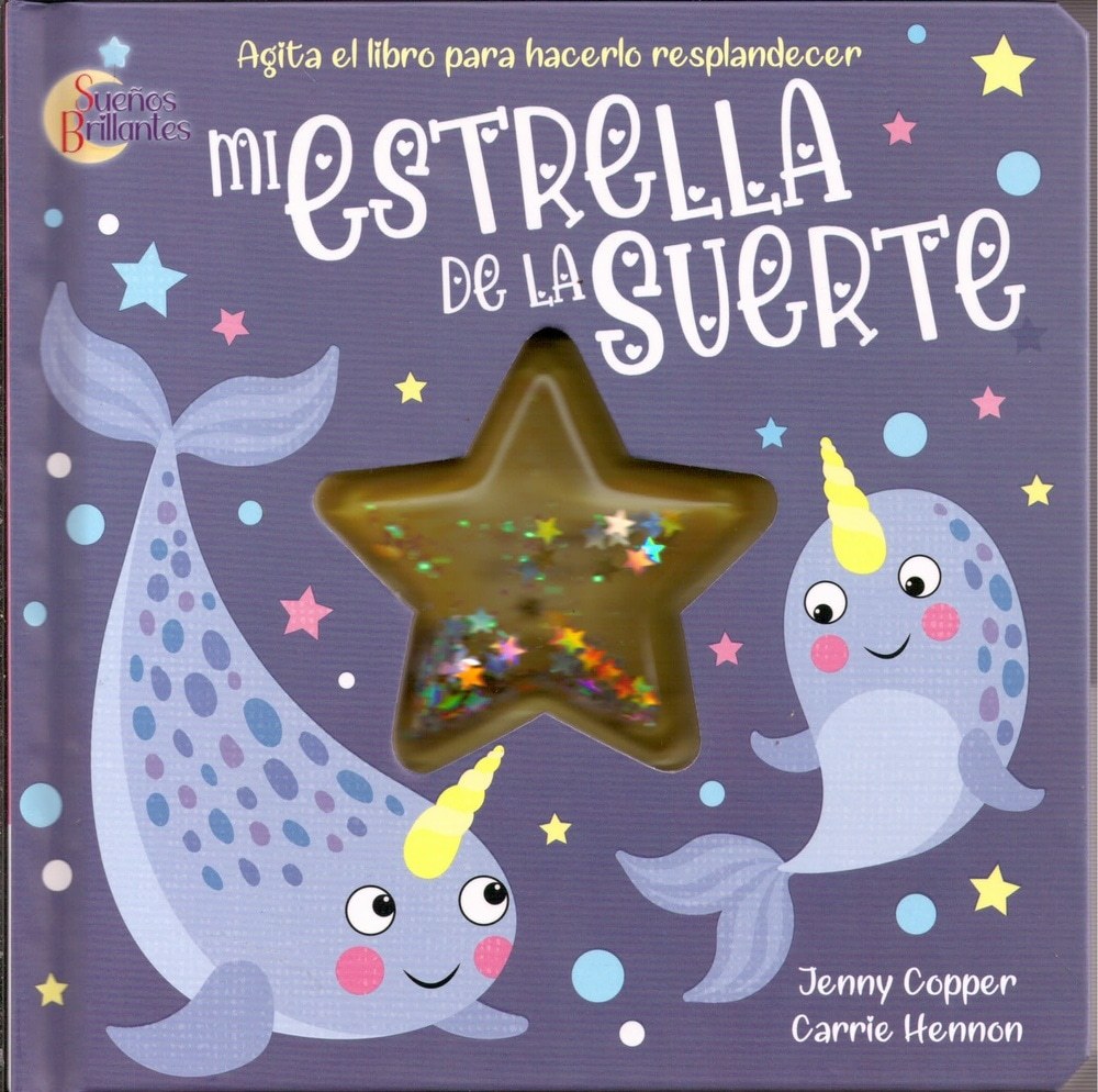 SUEÑOS BRILLANTES: MI ESTRELLA DE LA SUERTE
