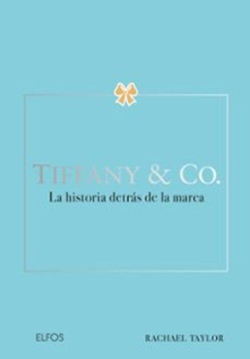 TIFFANY & CO. LA HISTORIA DETRAS DE LA MARCA