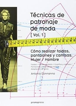 TECNICAS DE PATRONAJE DE MODA VOL.1