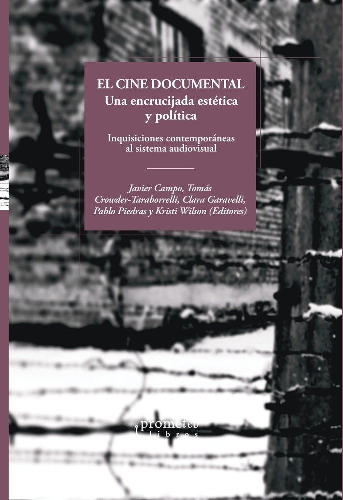 CINE DOCUMENTAL, EL. UNA ENCRUCIJADA EST