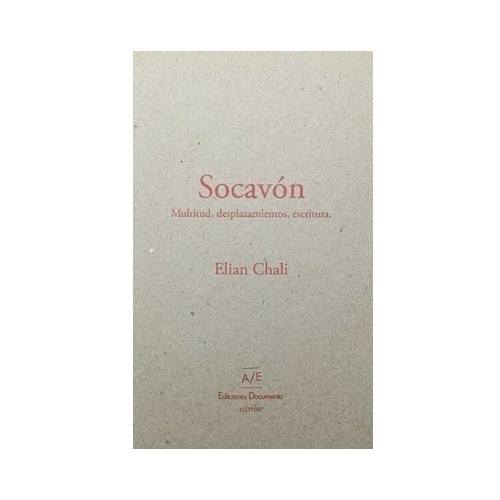 SOCAVÓN. MULTITUD, DESPLAZAMIENTOS, ESCRITURA