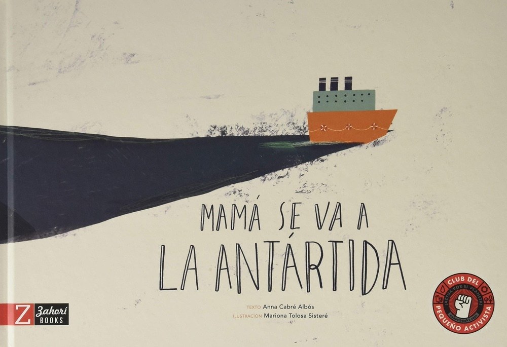 MAMÁ SE VA A LA ANTÁRTIDA