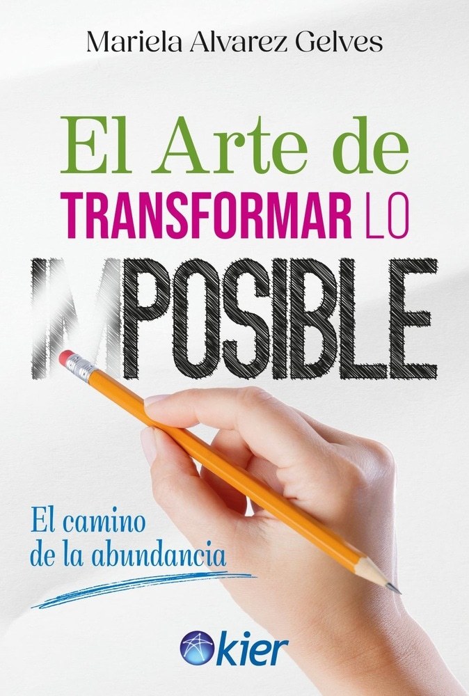 EL ARTE DE TRANSFORMAR LO IMPOSIBLE