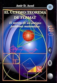 ULTIMO TEOREMA DE FERMAT, EL - EL SECRETO DE UN AN
