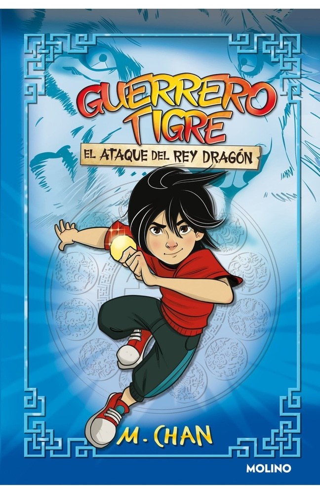 GUERRERO TIGRE 1. EL ATAQUE DEL REY DRAGÓN
