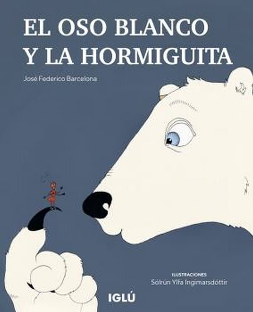 EL OSO BLANCO Y LA HORMIGA