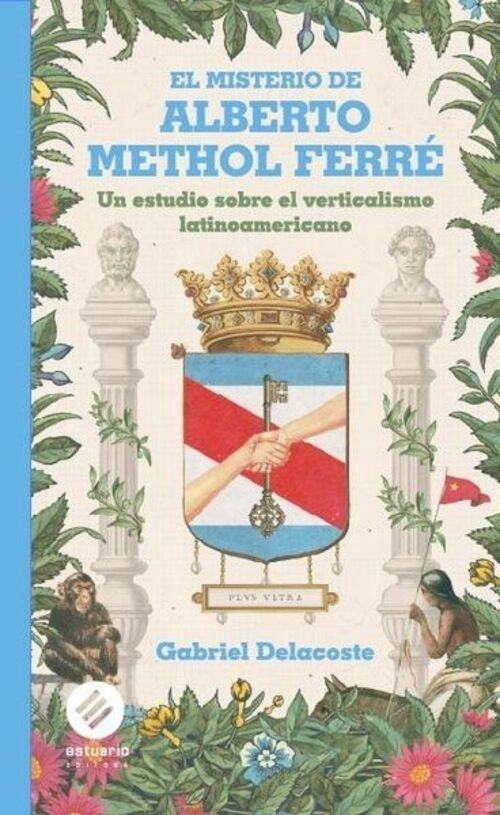 EL MISTERIO DE ALBERTO METHOL FERRE
