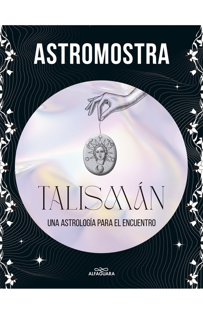 TALISMÁN. UNA ASTROLOGÍA PARA EL ENCUENTRO