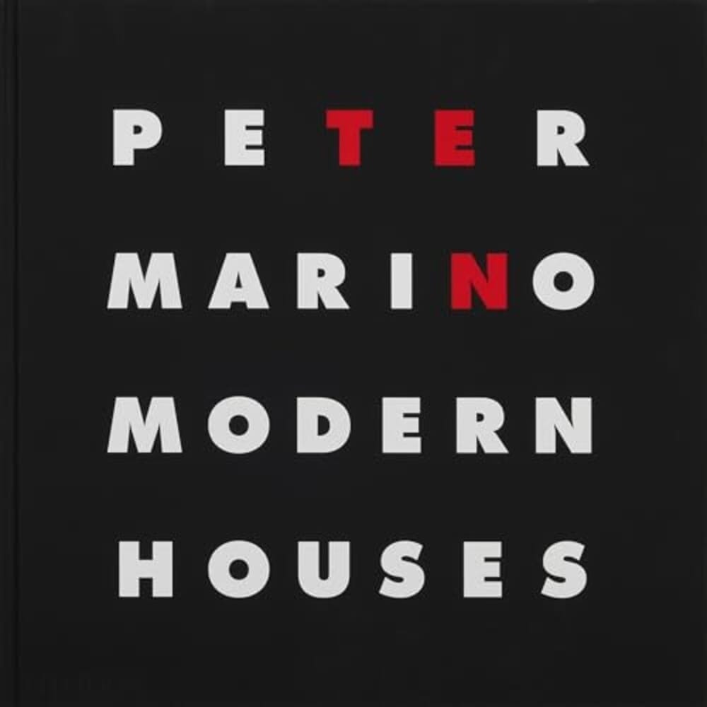 PETER MARINO: TEN MODERN HOUSES (2024)