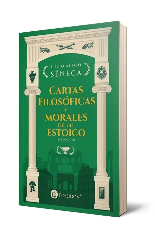 CARTAS FILOSOFICAS Y MORALES DE UN ESTOICO