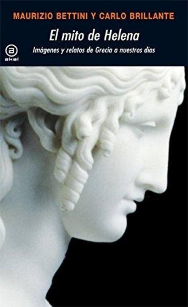 EL MITO DE HELENA. IMÁGENES Y RELATOS DE GRECIA A NUESTROS DÍAS