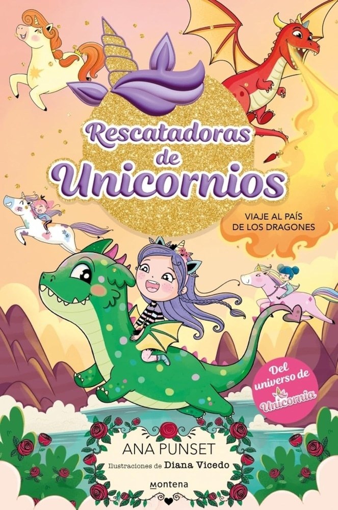 RESCATADORAS DE UNICORNIOS 6. VIAJE AL PAIS DE LOS DRAGONES