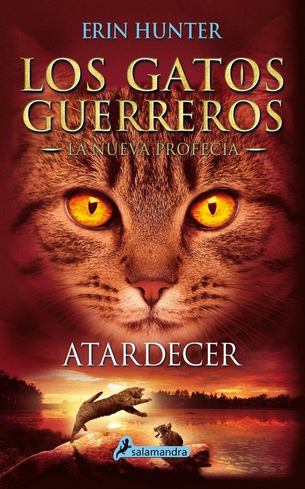 ATARDECER 6. GATOS GUERREROS. LA NUEVA PROFECIA 6