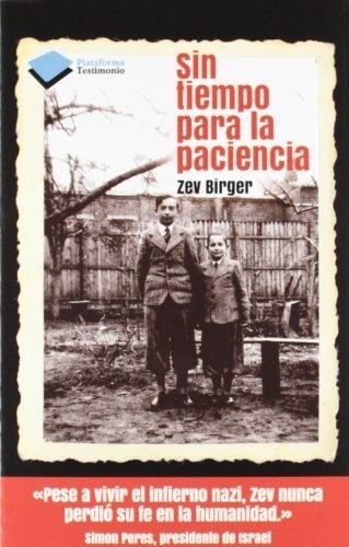 SIN TIEMPO PARA LA PACIENCIA