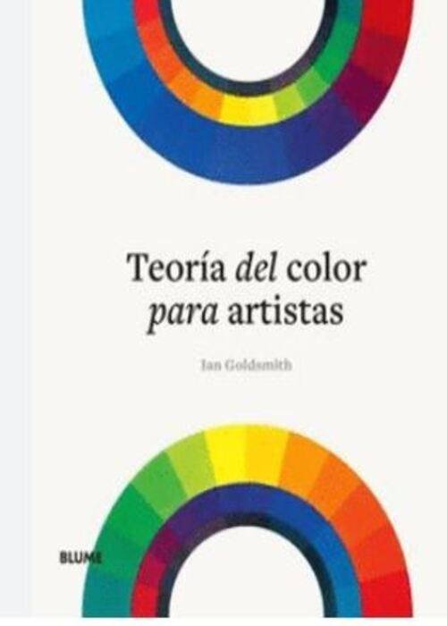TEORIA DEL COLOR PARA ARTISTAS