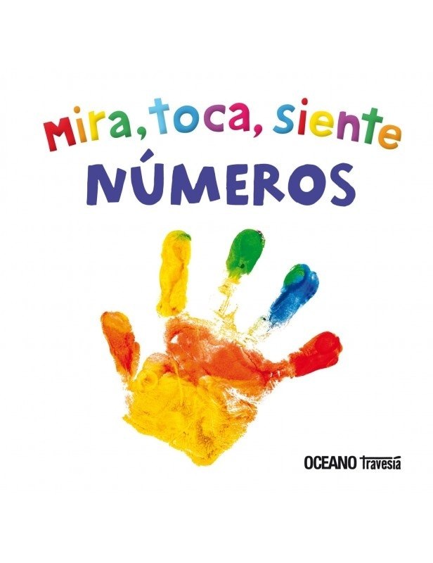 NÚMEROS MIRA, TOCA, SIENTE