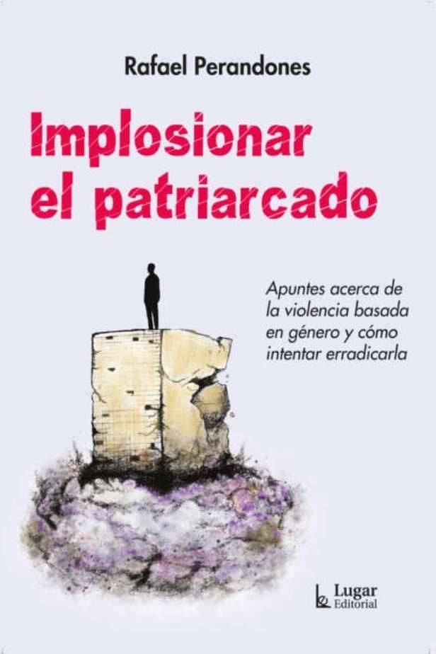 IMPLOSIONAR AL PATRIARCADO