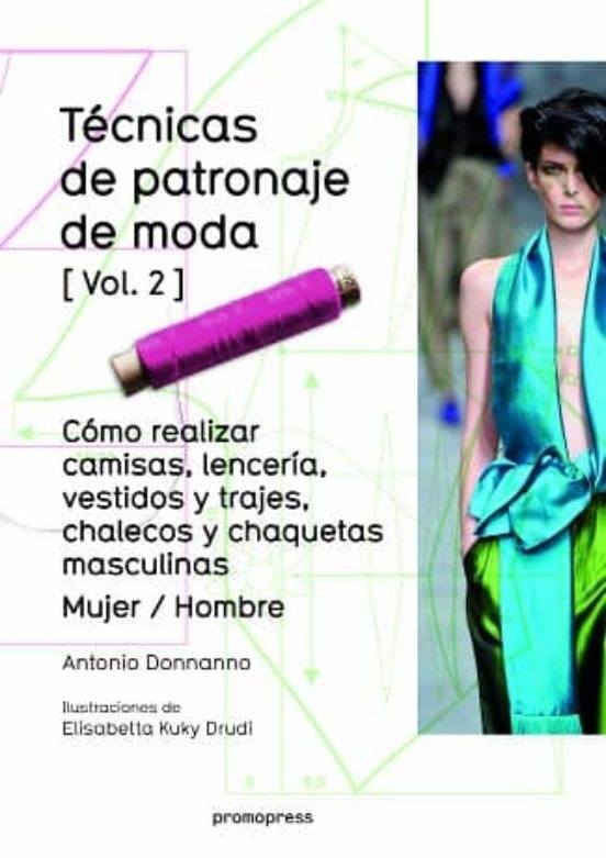 TECNICAS DE PATRONAJE DE MODA VOL.2