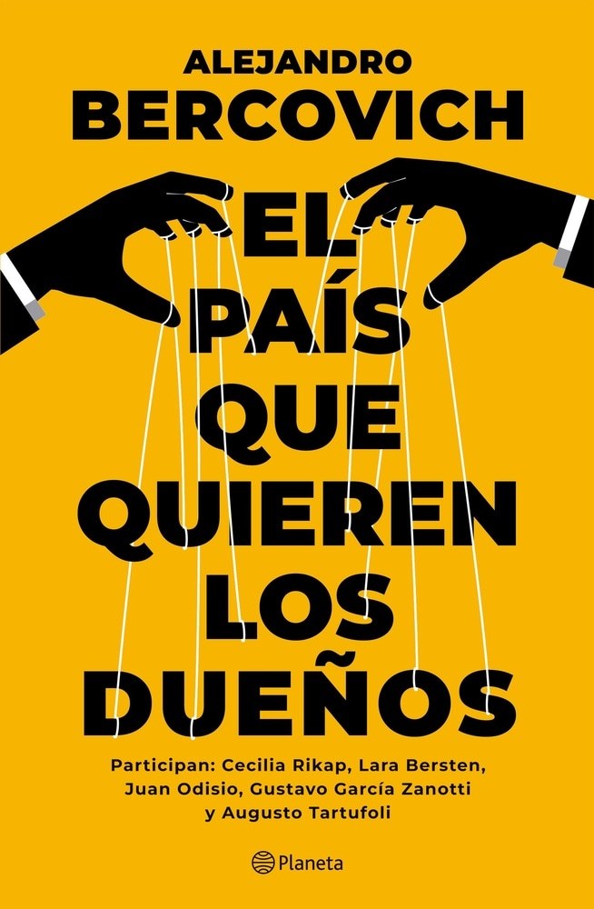 EL PAÍS QUE QUIEREN LOS DUEÑOS