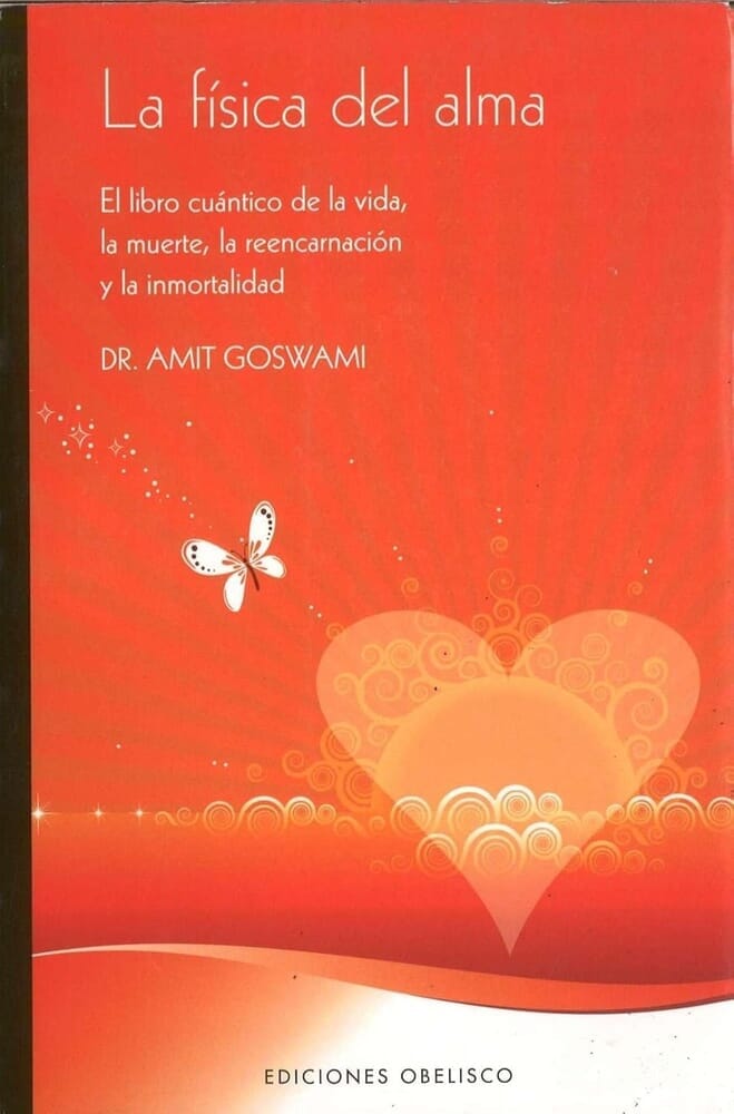 LA FISICA DEL ALMA