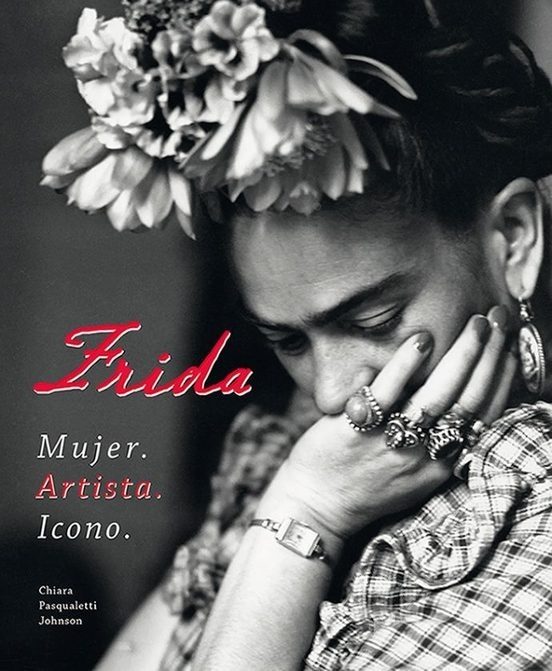 FRIDA: MUJER, ARTISTA, ICONO